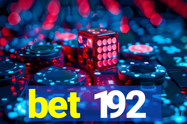 bet 192